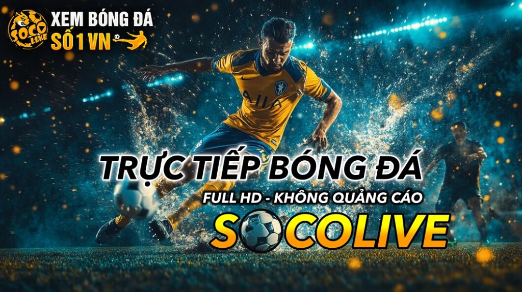 trực tiếp bóng đá socolive